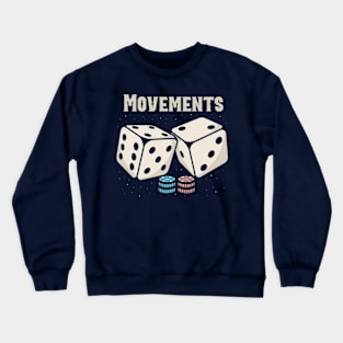 movements Dice Crewneck Sweatshirt